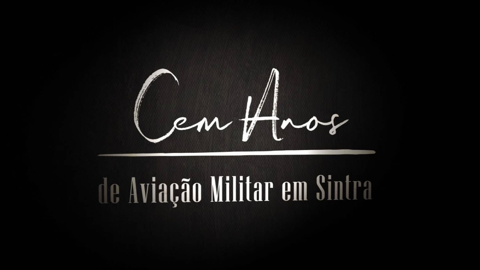 Cem Anos da Aviação Militar em Sintra Cem Anos da Aviação Militar em Sintra