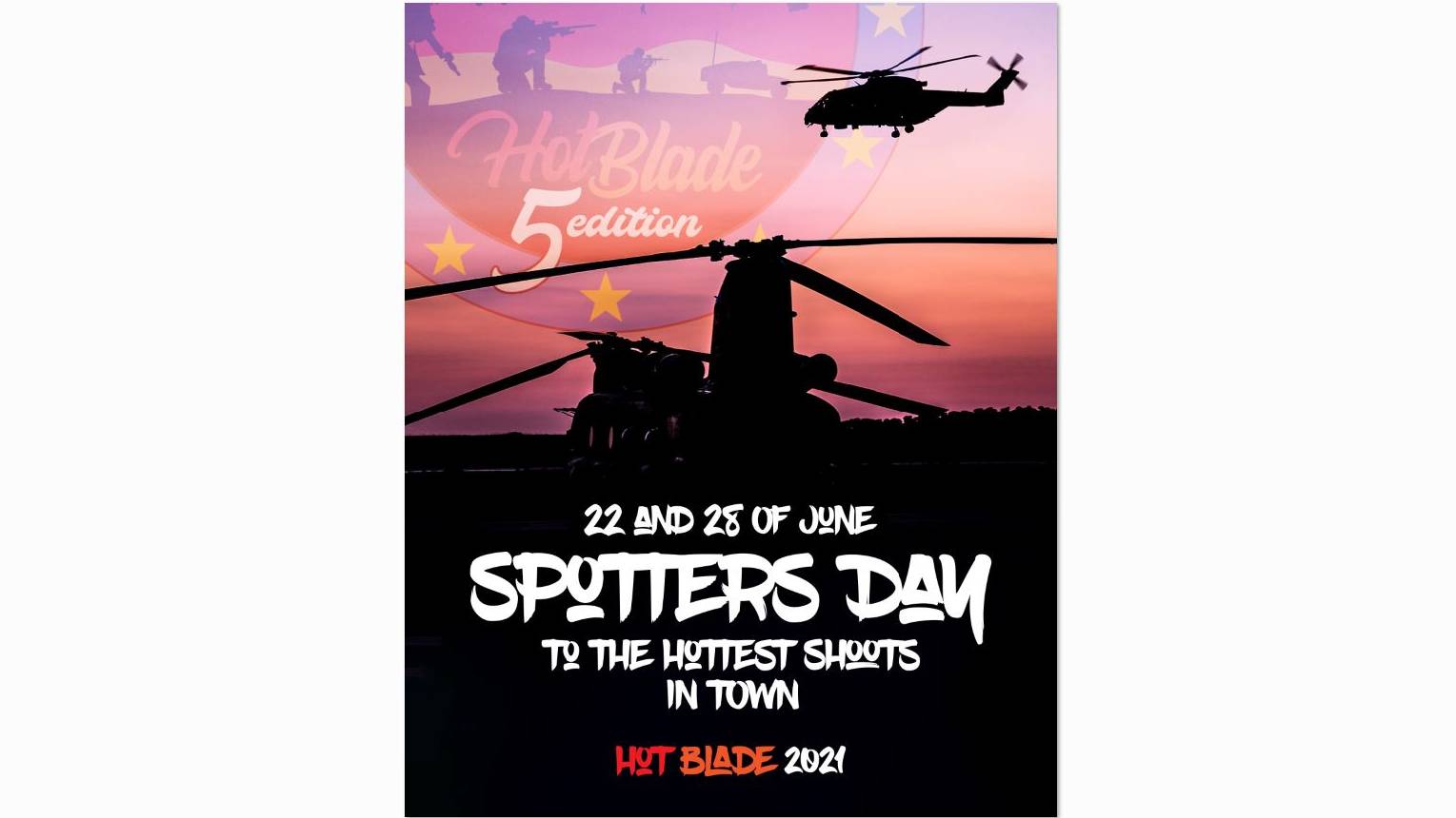 To the Hottest Spotters Day in town: Hot Blade 2021