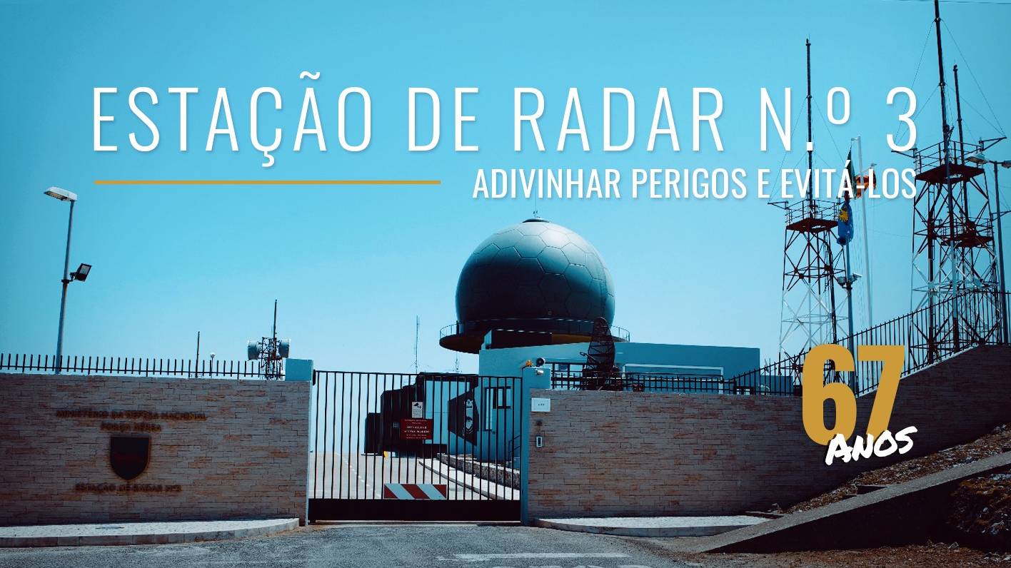 67 anos de Estação de Radar N.º 3 67 anos de Estação de Radar N.º 3