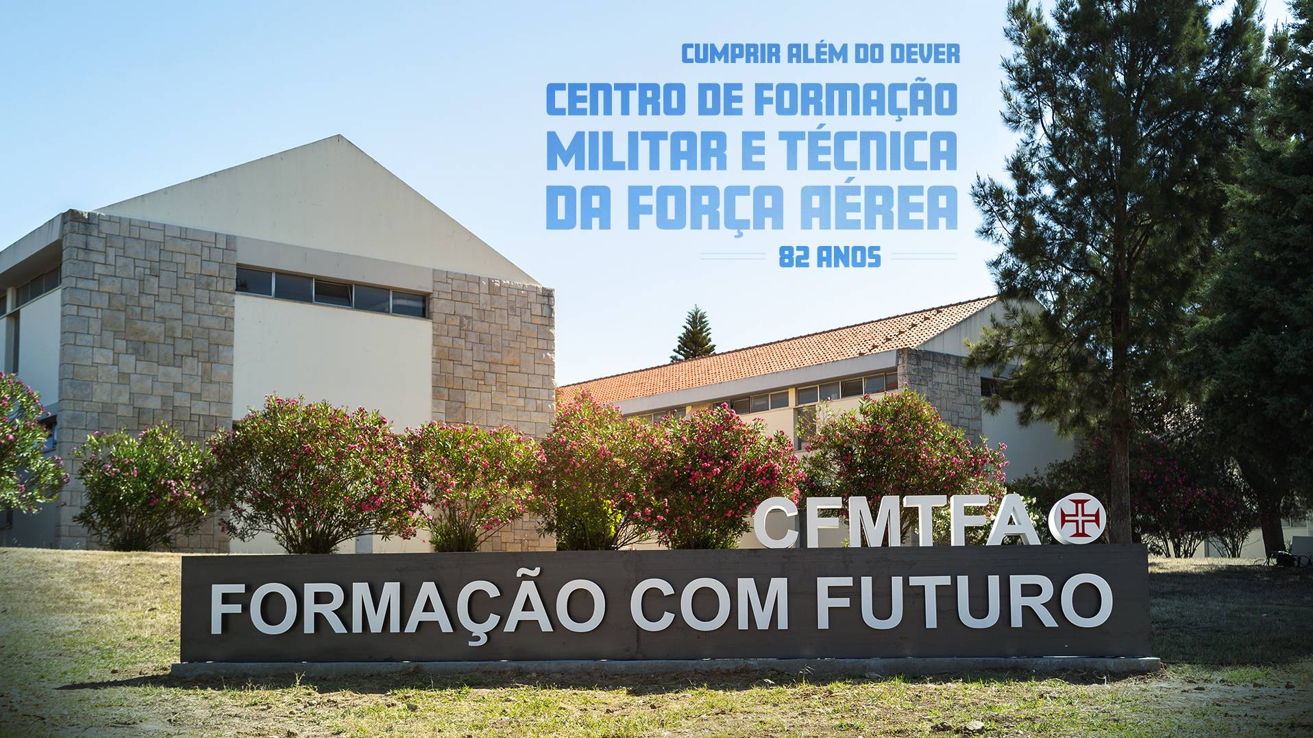 Centro de Formação Militar e Técnica da Força Aérea celebra 82 anos Centro de Formação Militar e Técnica da Força Aérea celebra 82 anos