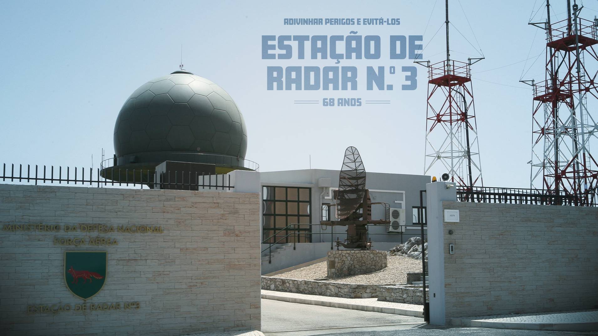 Estação de Radar N.º 3 comemora 68.º Aniversário Estação de Radar N.º 3 comemora 68.º Aniversário
